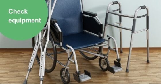 Image of crutches, wheelchair, and walker with a green circle holding white text that reads "check equipment." 